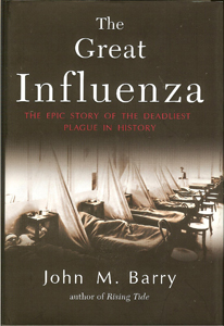 John M. Barry, The Great Influenza: The Story of the Deadliest Pandemic in History (New York: Viking, 2004), 546pp.&nbsp;