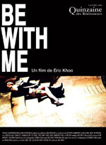 Be With Me (2006)&mdash;Singapore